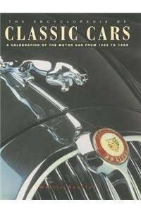 Encyclopedia Of Classic Cars: A Celebration of the Motor Car from 1945 to 1985