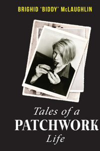 Tales of a Patchwork Life