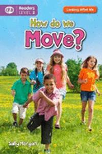 Looking After Me: How Do We Move