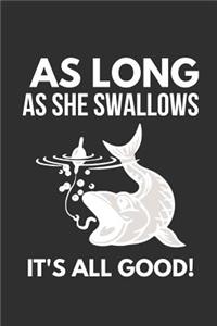 As Long as She Swallows