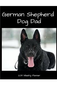 German Shepherd Dog Dad 2019 Weekly Planner