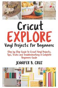 Cricut Explore Vinyl Projects for Beginners
