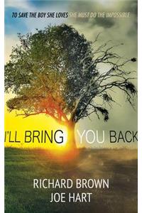 I'll Bring You Back