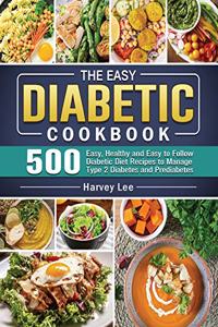 The Easy Diabetic Cookbook