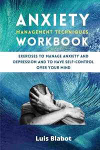 Anxiety Management Techniques Workbook