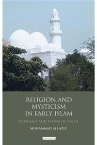 Religion and Mysticism in Early Islam