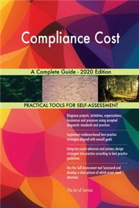 Compliance Cost A Complete Guide - 2020 Edition