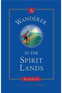 Wanderer in the Spirit Lands