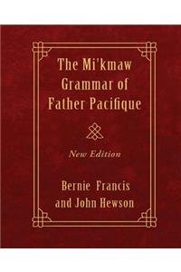 The Mi'kmaw Grammar of Father Pacifique