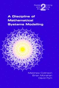 Discipline of Mathematical Systems Modelling