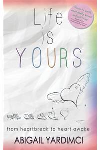 Life is Yours