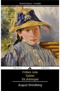 Fröken Julie/Fadren/Ett dromspel