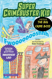 Super Crimebuster Kid Versus The Crime Boss
