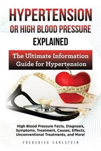 Hypertension Or High Blood Pressure Explained