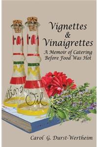 Vignettes & Vinaigrettes