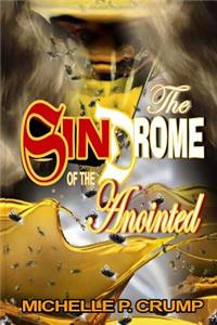 The SinDrome of The Anointed