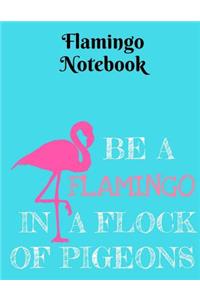 Be a Flamingo in a Flock of Pigeons Notebook - 4x4 Grid