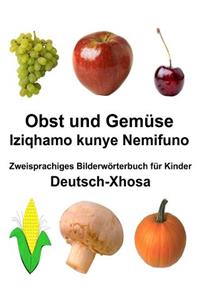 Deutsch-Xhosa Obst und Gemüse/Iziqhamo kunye Nemifuno Zweisprachiges Bilderwörterbuch für Kinder