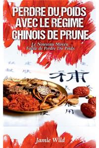 Perdre du Poids Avec le Régime Chinois de Prune