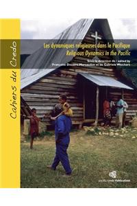 Les dynamiques religieuses dans le Pacifique / Religious Dynamics in the Pacific