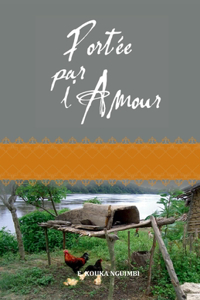Portée par l'Amour