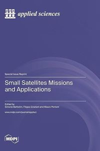 Small Satellites Missions and Applications