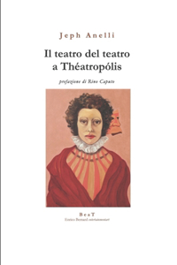 Il teatro del teatro a Théatropólis