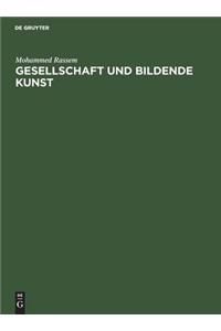 Gesellschaft und bildende Kunst