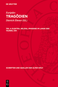 Elektra, Helena, Iphigenie Im Lande Der Taurer, Ion