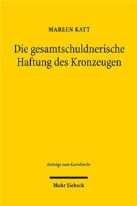 Die gesamtschuldnerische Haftung des Kronzeugen