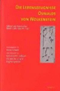 Die Lebenszeugnisse Oswalds Von Wolkenstein
