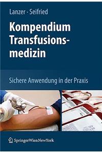 Kompendium der klinischen Transfusionsmedizin