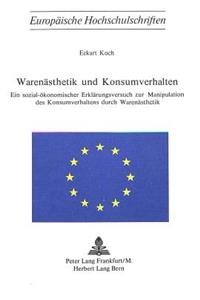 Warenaesthetik Und Konsumverhalten