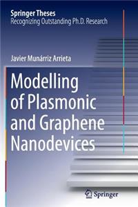 Modelling of Plasmonic and Graphene Nanodevices