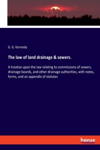 law of land drainage & sewers.