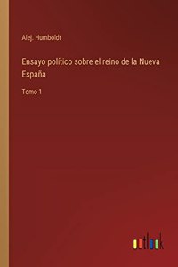 Ensayo político sobre el reino de la Nueva España