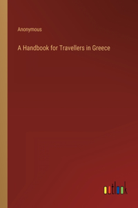 A Handbook for Travellers in Greece