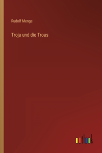 Troja und die Troas