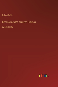 Geschichte des neueren Dramas