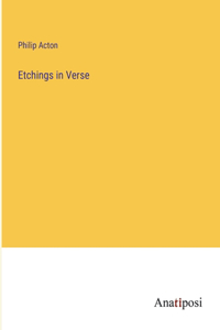 Etchings in Verse