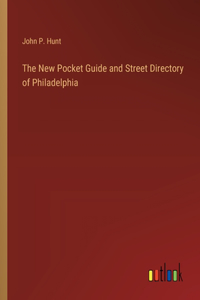 New Pocket Guide and Street Directory of Philadelphia