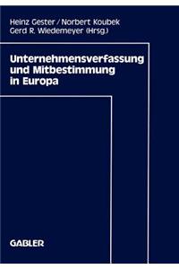 Unternehmensverfassung Und Mitbestimmung in Europa