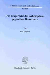 Das Fragerecht Des Arbeitgebers Gegenuber Bewerbern