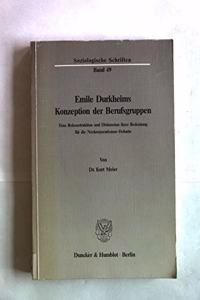 Emile Durkheims Konzeption Der Berufsgruppen