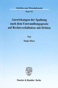 Auswirkungen Der Spaltung Nach Dem Umwandlungsgesetz Auf Rechtsverhaltnisse Mit Dritten