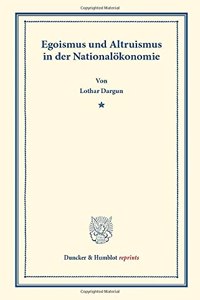 Egoismus Und Altruismus in Der Nationalokonomie