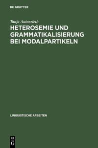 Heterosemie Und Grammatikalisierung Bei Modalpartikeln