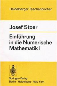 Einfahrung in Die Numerische Mathematik I: Unter Uber Cksichtigung Von Vorlesungen Von F.L. Bauer