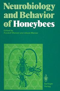 Neurobiology and Behavior of Honeybees