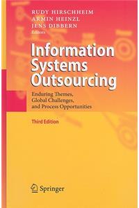 Information Systems Outsourcing: Enduring Themes, Global Challenges, and Process Opportunities